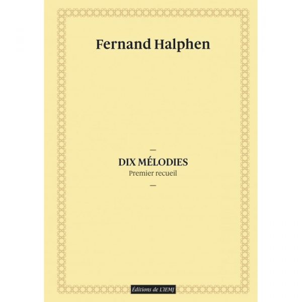 Fernand Halphen - Dix melodies (1er recueil)