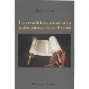 Les traditions musicales judéo-portugaises en France (H. Roten)
