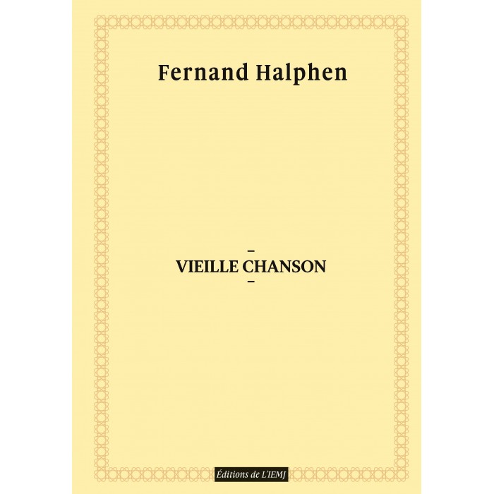 Fernand Halphen - Vieille chanson