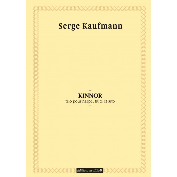 Serge Kaufmann - Kinnor, trio pour harpe, flûte et alto - partition imprimée