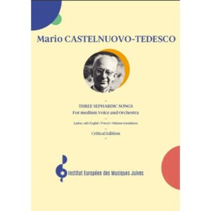Castelnuovo-Tedesco - Three Sephardic Songs, for medium Voice and Orchestra