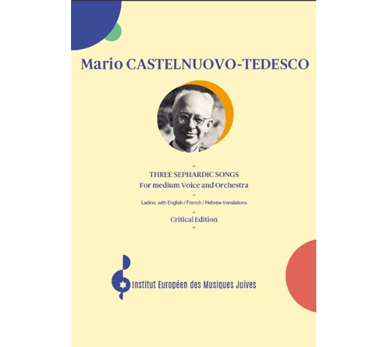 Castelnuovo-Tedesco - Three Sephardic Songs, for medium Voice and Orchestra